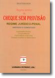 Regime Jurídico do Cheque sem Provisão, Regime Jurídico-Penal - Anotado e Comentado