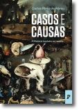 Casos e Causas -  A História também se Repete