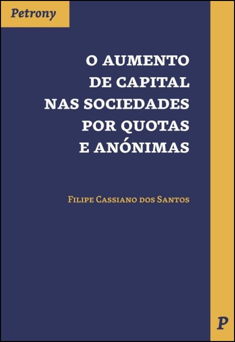 O Aumento de Capital nas Sociedades por Quotas e Anónimas