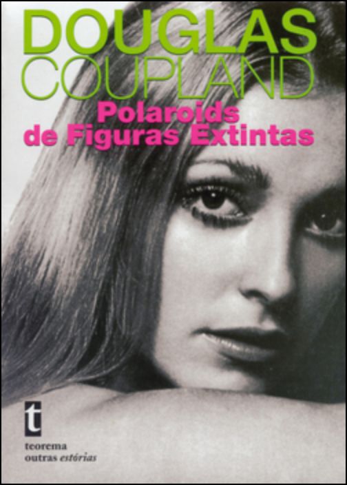 Polaroids de Figuras Extintas