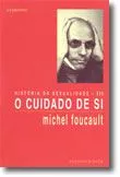 História da Sexualidade: o cuidado de si - Vol. III