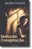 Sedução, Conspiração