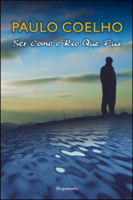 Ser Como o Rio Que Flui