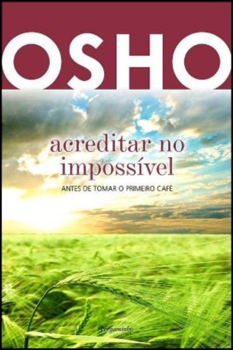 Acreditar no Impossível