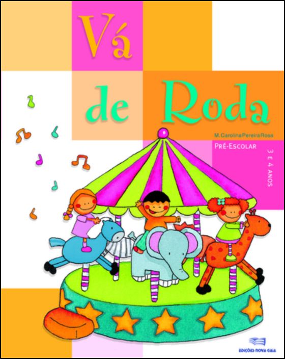 Vá de Roda - Pré-escolar 3/4 anos