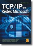 TCP/IP em Redes Microsoft - Para Profissionais