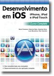 Desenvolvimento em iOS iPhone, iPad e iPod Touch
