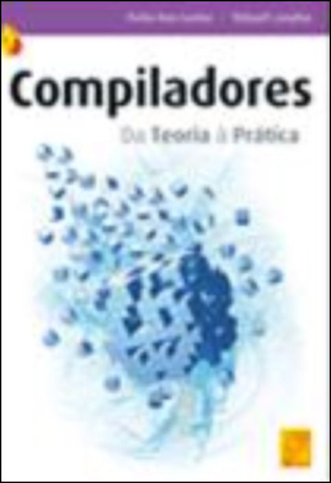 Compiladores -  Da Teoria a Prática