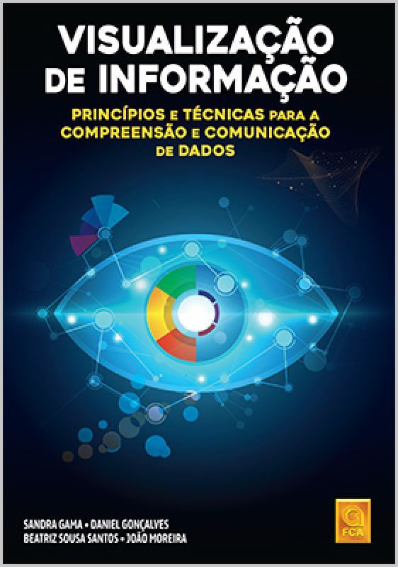 Visualização de Informação - Princípios e Técnicas para a Compreensão e Comunicação de Dados