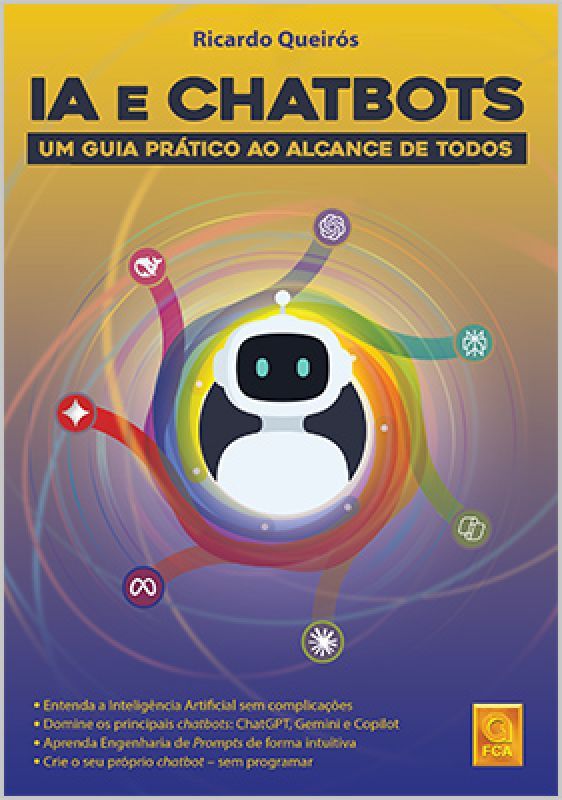 IA e Chatbots - Um Guia Prático ao Alcance de Todos