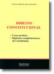 Direito Constitucional - Casos Práticos; Diplomas Complementares da Constituição