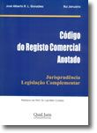 Código do Registo Comercial  Anotado e Legislação Complementar