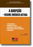 A Adopção - Regime Jurídico Actual