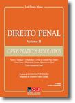 Direito Penal - Volume II - Casos Práticos Resolvidos