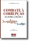 Combate à Corrupção - Da Teoria á Prática