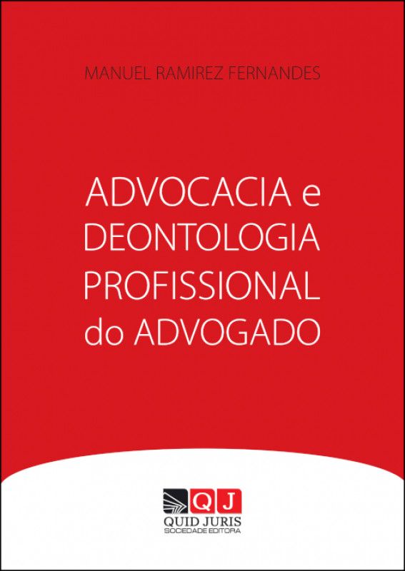 Advocacia e Deontologia Profissional do Advogado
