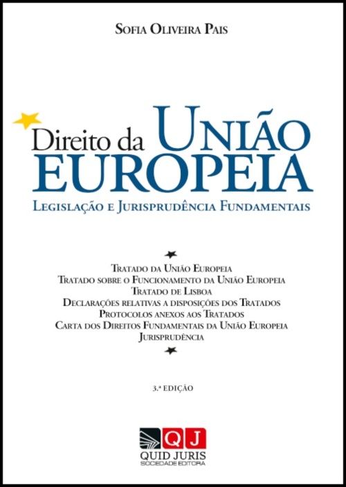 Direito da União Europeia - Legislação e Jurisprudência Fundamentais