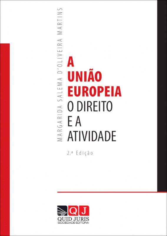 A União Europeia - O Direito e a Atividade