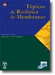 Tópicos de Biofísica de Membranas