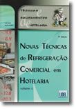 Novas Técnicas de Refrigeração Comercial em Hotelaria - Volume I