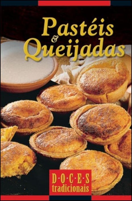 Pastéis e Queijadas