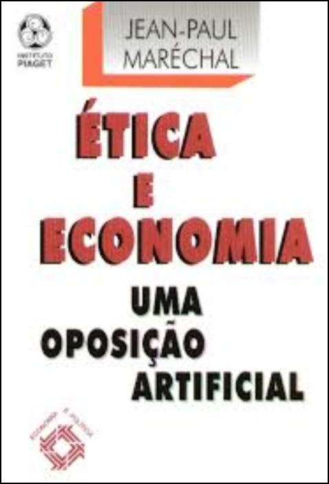 Ética e Economia: uma oposição artificial