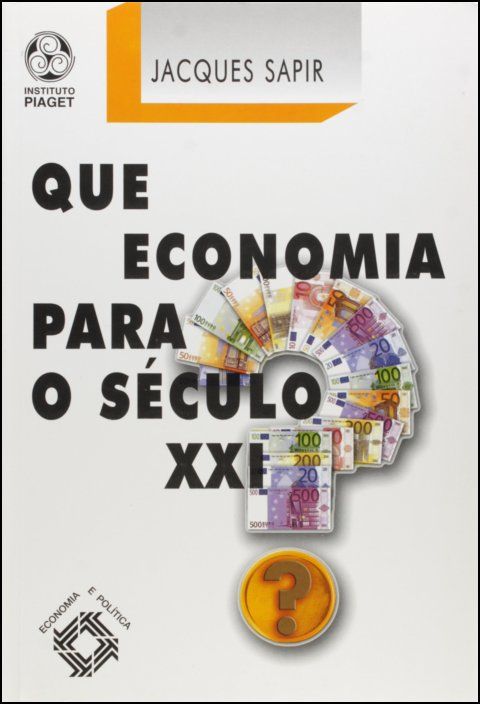 Que Economia para o Século XXI