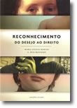 Reconhecimento: do Desejo ao Direito