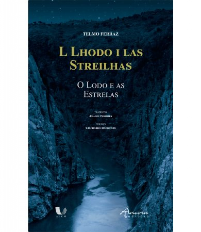 L Lhodo I las Streilhas - O Lodo e as Estrelas