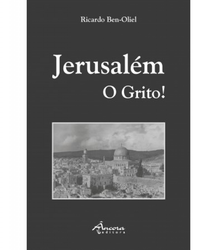 Jerusalém - O Grito!