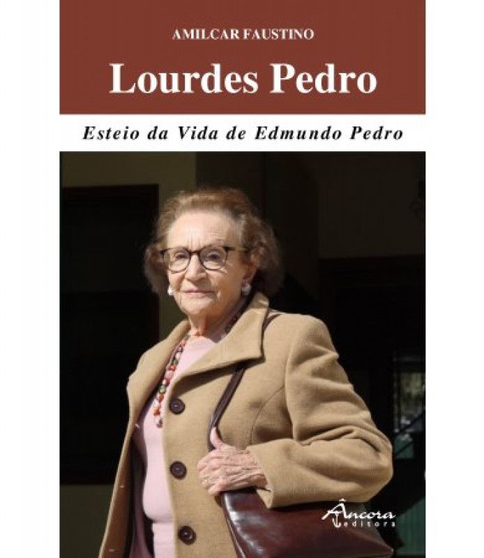 Lourdes Pedro - Esteio da Vida de Edmundo Pedro