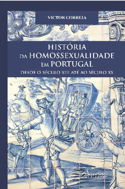 História da Homossexualidade em Portugal - Desde o Século XIII até ao Século XX