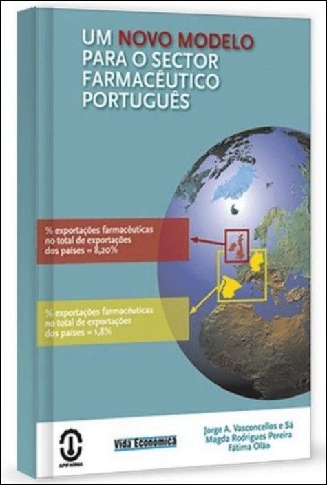 Um Novo Modelo para o Sector Farmacêutico Português