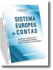 Sistema Europeu de Contas - O modelo contabilístico e a linguagem económica para a análise e a governação