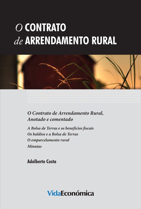 O Contrato de  Arrendamento Rural - Anotado e Comentado