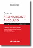 Direito Administrativo Angolano - Volume III - Actividade Administrativa