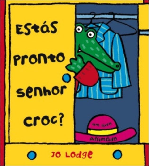 Estás Pronto, Senhor Croc?