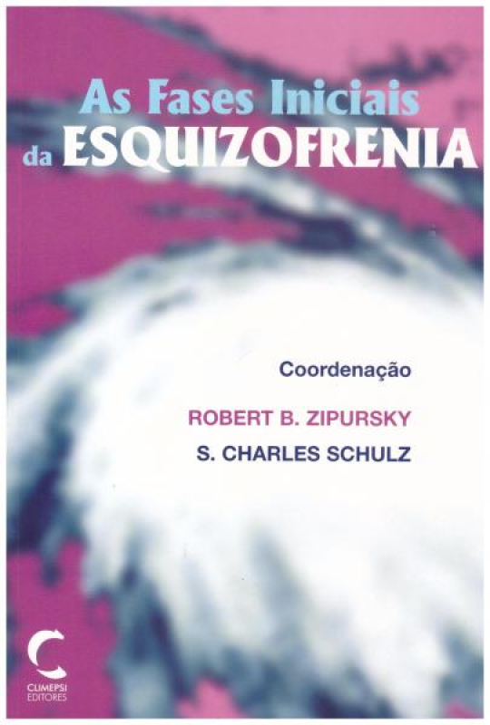 As Fases Iniciais da Esquizofrenia