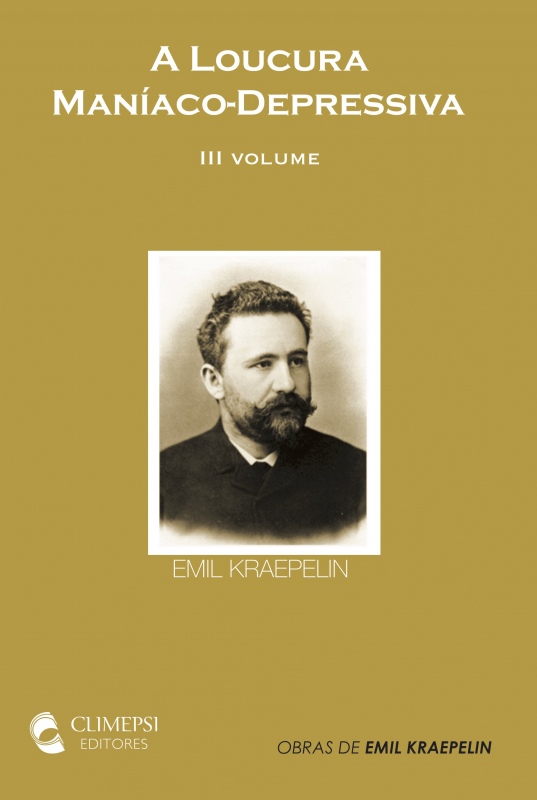 A Loucura Maníaco-Depressiva - Vol. III