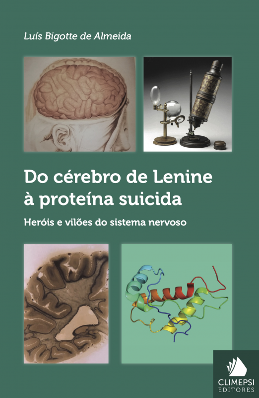 Do Cérebro de Lenine à Proteína Suicida