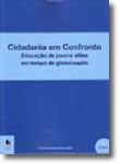 Cidadania em Confronto - Educação de Jovens Elites em Tempo de Globalização