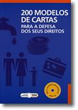 200 Modelos de cartas para a defesa dos seus direitos