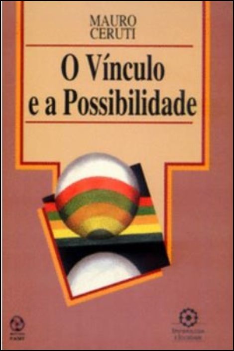 O Vínculo e a Possibilidade
