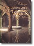 A Arquitectura dos Portugueses em Marrocos, 1415-1769