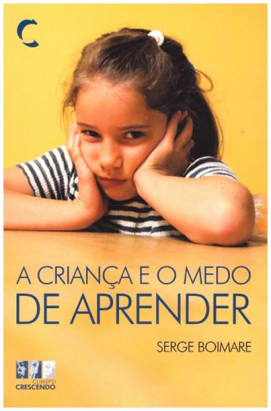 A Criança e o Medo de Aprender