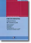 Franchising - Colectânea de Legislação