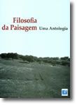 Filosofia da Paisagem - Uma Antologia