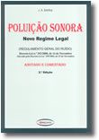 Poluição Sonora - Novo Regime Legal - Anotado e Comentado