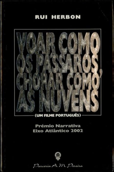 Voar Como os Pássaros, Chorar Como as Nuvens
