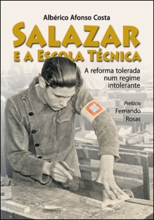 Salazar e a Escola Técnica